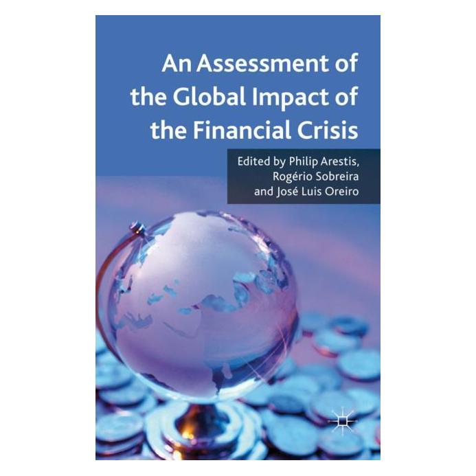 Palgrave Macmillan Uk An Assessment of the Global Impact of t (Englisch, Hardcover, Philip Arestis, Rogerio Sobreira) (63050849)
