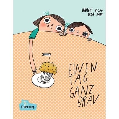 Einen Tag ganz brav, Gebundene Ausgabe von Indrek Koff, Kullerkupp Kinderbuch Verlag, 978-3-947079-05-6
