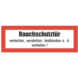 Brandschutzschild mit Text -Rauchschutztür verkeilen,verstellen....-