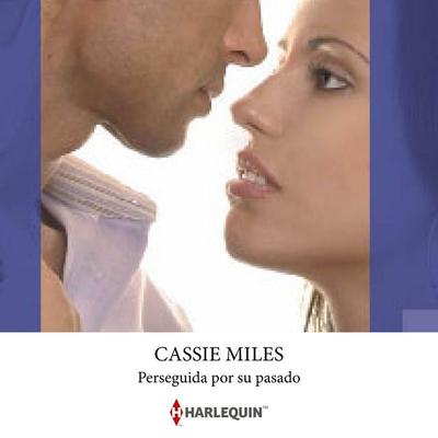 Perseguida por su pasado - Cassie Miles, Audio, 9791370322915