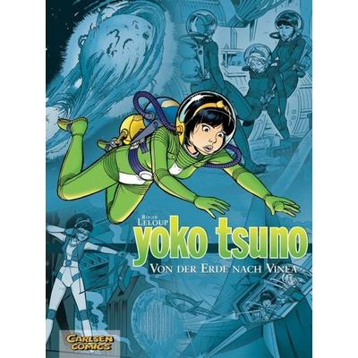 Yoko Tsuno Sammelbände 2: Von der Erde nach Vinea, Gebundene Ausgabe von Roger Leloup, Carlsen, 978-3-551-02177-9