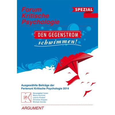 Forum Kritische Psychologie / Den Gegenstrom schwimmen, Taschenbuch von , Argument Verlag mit Ariadne, 978-3-86754-601-0