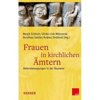 Frauen in kirchlichen Ämtern, Gebundene Ausgabe von , Vandenhoeck + Ruprecht, 978-3-525-57085-2