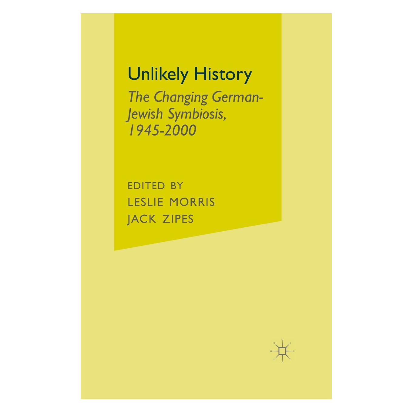 Palgrave Macmillan Unlikely History (Englisch, Hardcover, Jack Zipes, Leslie Morris) (9780312293895)