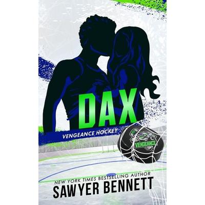 Dax, Taschenbuch von Sawyer Bennett, Independently Published