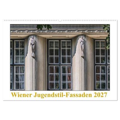Wiener Jugendstil-Fassaden (Wandkalender 2027 DIN A2 quer), CALVENDO Monatskalender