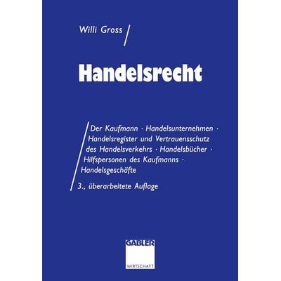 Handelsrecht, Taschenbuch von Willi Gross, Betriebswirtschaftlicher Verlag Gabler, 978-3-409-37203-9