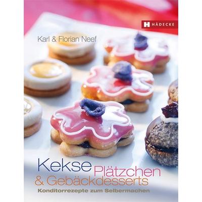 Kekse, Plätzchen und Gebäckdesserts, Gebundene Ausgabe von Karl Neef,Florian Neef, Hädecke Verlag, 978-3-7750-0582-1