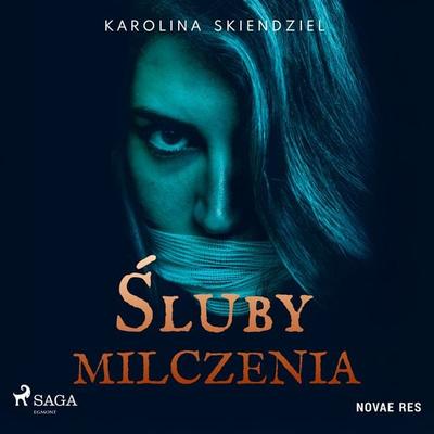 Śluby milczenia - Karolina Skiendziel, Audio, 9788727116198