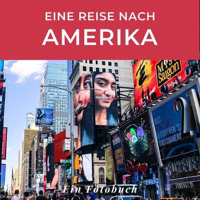 Eine Reise nach Amerika, Taschenbuch von Tania Sardí, 27amigos, 978-3-7505-1971-8
