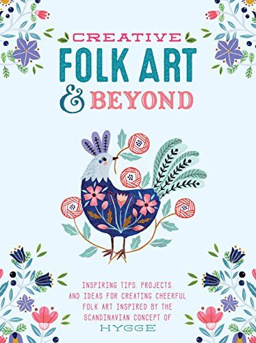 Flora Waycott - Creative Folk Art and Beyond: Inspiring tips, projects, and ideas for creating cheerful folk art inspired by the Scandinavian concept of hygge (Creative...and Beyond) - Preis vom 09.10.2026 07:28:09 h