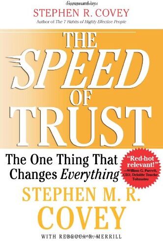 Covey, Stephen M. R. - The SPEED of Trust: The One Thing that Changes Everything - Preis vom 10.10.2026 11:48:34 h