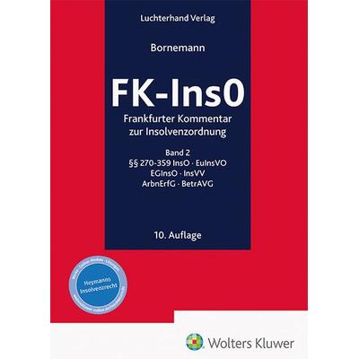 FK-InsO - Frankfurter Kommentar zur Insolvenzordnung Band 2, Gebundene Ausgabe von , Hermann Luchterhand Verlag, 978-3-472-09623-8