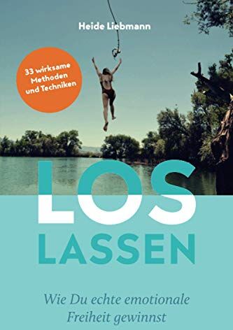Heide Liebmann - Loslassen: Wie du echte emotionale Freiheit gewinnst - Preis vom 12.10.2026 11:37:12 h