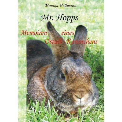 Mr. Hopps, Taschenbuch von Monika Hellmann, BoD – Books on Demand, 978-3-8423-7793-6