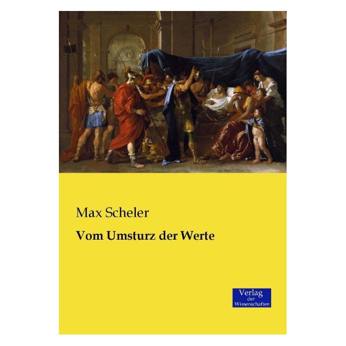 Verlag der Wissenschaften Vom Umsturz der Werte (Deutsch, Softcover, Max Scheler) (9092299)