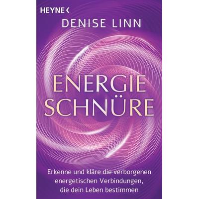 Energieschnüre, Taschenbuch von Denise Linn, Heyne, 978-3-453-70425-1