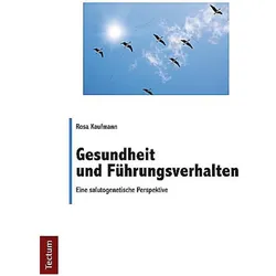 Gesundheit und Führungsverhalten, Fachbücher von Rosa Kaufmann