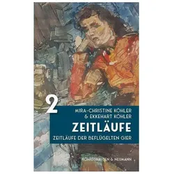 Köhler:Zeitläufe, Belletristik von Mira-Christine Köhler, Ekkehart Köhler