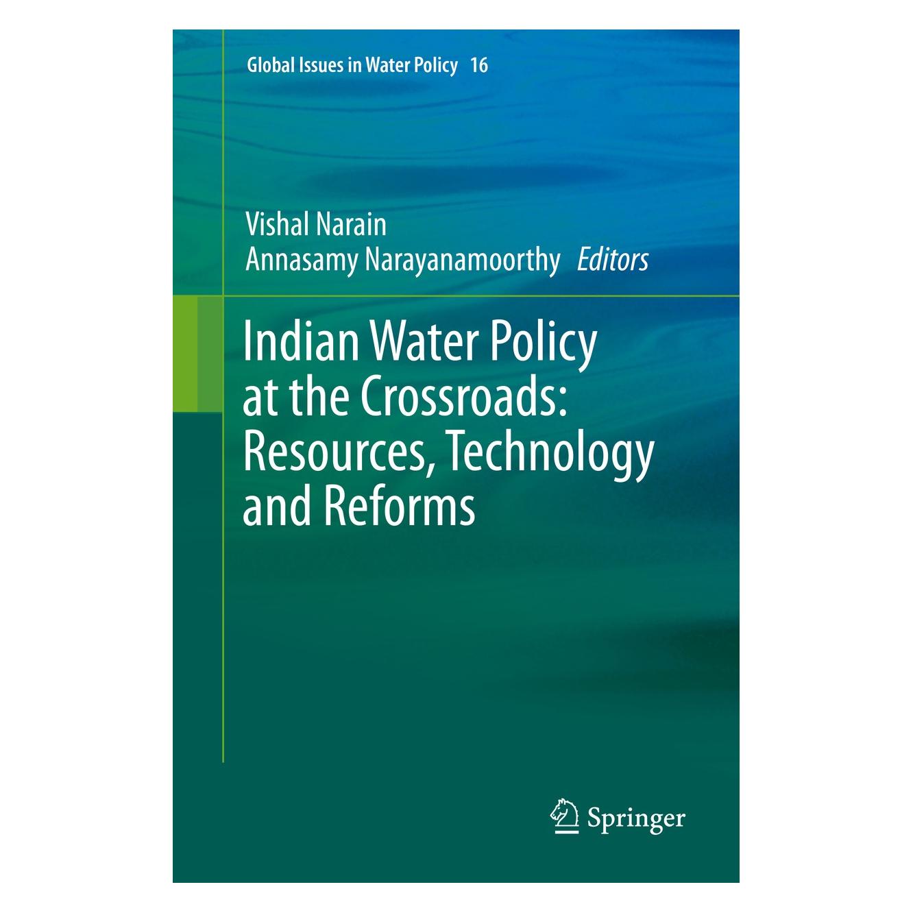 Springer Indian Water Policy at the Crossroads: (Englisch, Hardcover, Annasamy Narayanamoorthy, Vishal Narain) (9783319251820)
