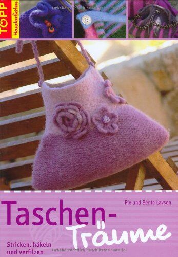 Bente Lavsen - Taschen-Träume: Stricken, häkeln und verfilzen - Preis vom 06.10.2026 07:26:00 h