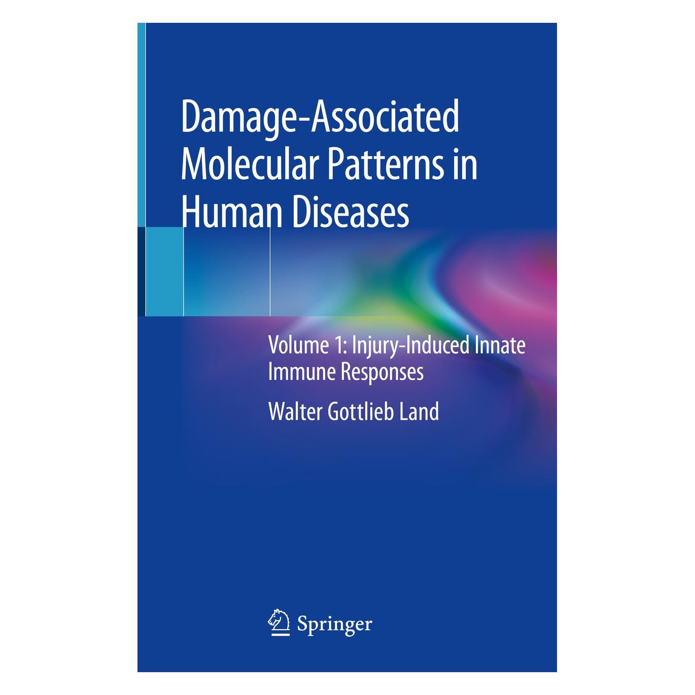 Springer Land:Damage-Associated Molecular Patter (Englisch, Hardcover, Walter Gottlieb Land) (9783319786544)