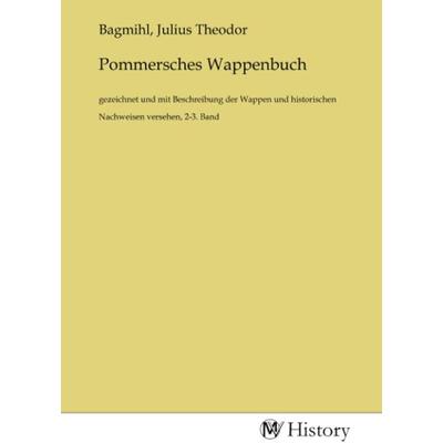 Pommersches Wappenbuch, Taschenbuch von , MV-History, 978-3-7536-4126-3