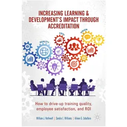 Increasing Learning & Development's Impact through Accreditation, Fachbücher von Aileen G. Zaballero, William J. Rothwell, Sandra L. Williams