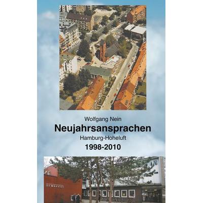 Neujahrsansprachen, Taschenbuch von Wolfgang Nein, BoD – Books on Demand, 978-3-7494-5149-4