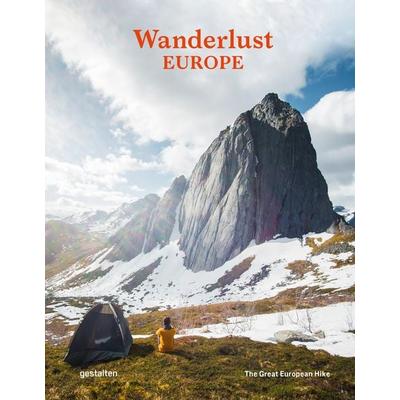 Wanderlust Europe, Gebundene Ausgabe von Gestalten, Die Gestalten Verlag, 978-3-89955-866-1