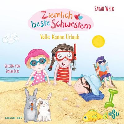Ziemlich beste Schwestern 4: Volle Kanne Urlaub - Sarah Welk, Audio, 9783844946192
