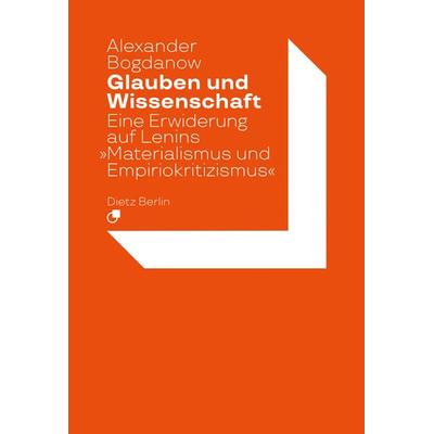 Glauben und Wissenschaft, Taschenbuch von Alexander Bogdanow, Dietz Vlg Bln, 978-3-320-02409-3