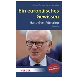 Ein europäisches Gewissen, Biografien von Marcus Gonschor, Michael Gehler