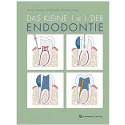 Das kleine 1x1 der Endodontie, Fachbücher von David Sonntag, Michael Hülsmann