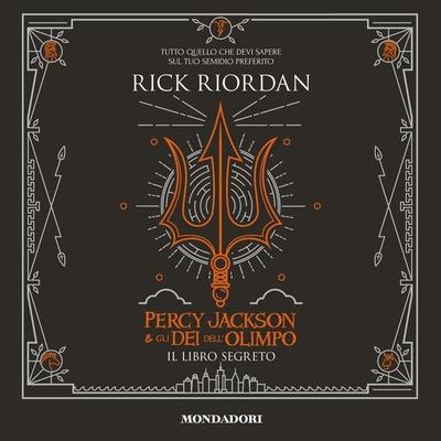 Percy Jackson e gli Dei dell'Olimpo. Il libro segreto - Rick Riordan, Audio, 9788852153488