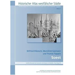Soest - Historischer Atlas, Sachbücher von Wilfried Siekmann Ehbrecht