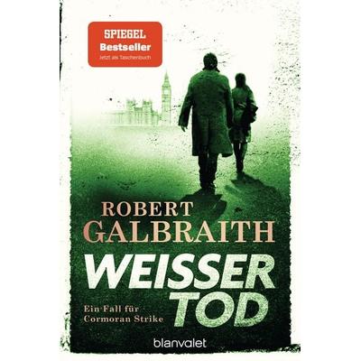 Weißer Tod, Taschenbuch von Robert Galbraith (Pseudonym von J.K. Rowling), Blanvalet