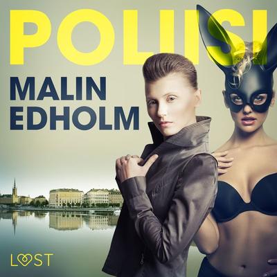 Poliisi - eroottinen novelli - Malin Edholm, Audio, 9788726515329