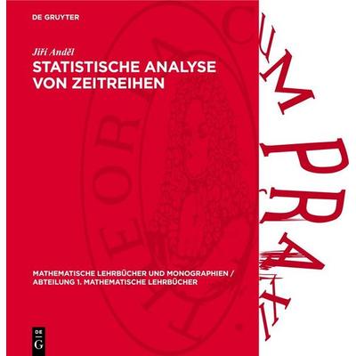 Statistische Analyse von Zeitreihen, Gebundene Ausgabe von Jiří Anděl, De Gruyter, 978-3-11-273788-0