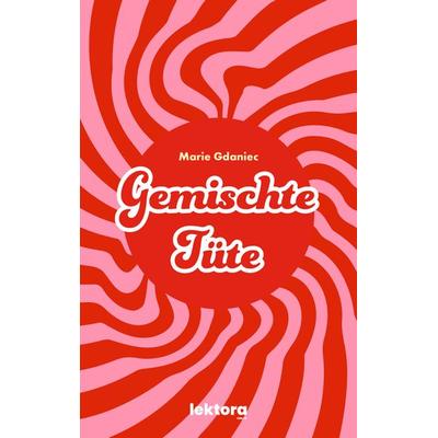 Gemischte Tüte, Paperback von Marie Gdaniec, Lektora, 978-3-95461-258-1