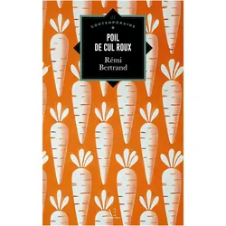Poil de cul roux, Belletristik von Rémi Bertrand