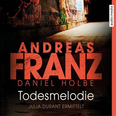 Todesmelodie - Andreas Franz,Daniel Holbe, Audio, 9783868048841