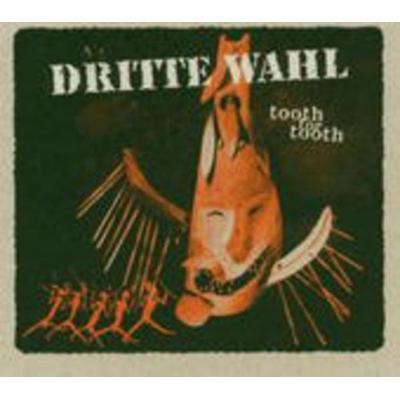 Dritte Wahl: Tooth For Tooth - Dritte Wahl, CD