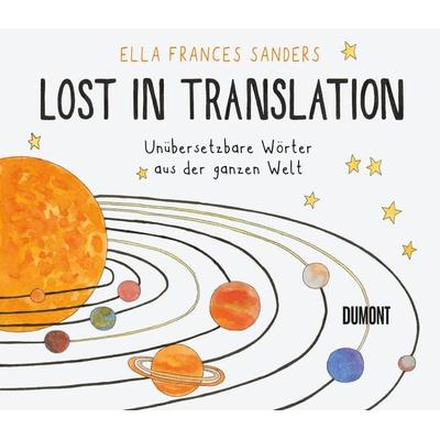 Lost in Translation, Gebundene Ausgabe von Ella Frances Sanders, DuMont Buchverlag, 978-3-8321-9849-7