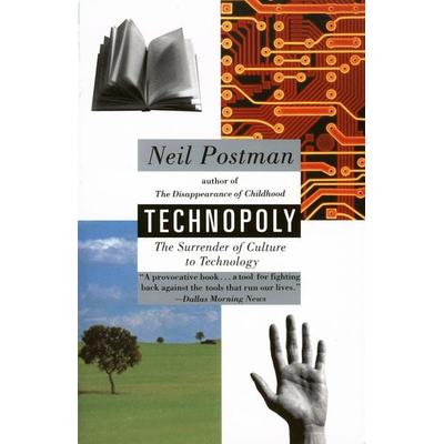 Technopoly, Taschenbuch von Neil Postman, Vintage USA, 978-0-679-74540-2