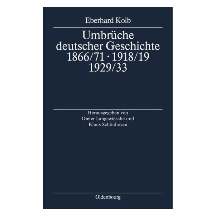 De Gruyter Kolb,E.:Umbrüche deutscher Geschichte (Deutsch, Hardcover, Eberhard Kolb) (67711634)