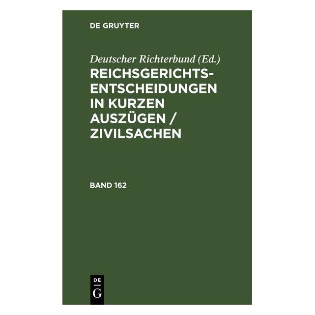 De Gruyter Reichsgerichts-Entscheidungen in kurzen (Deutsch, Hardcover) (67786251)
