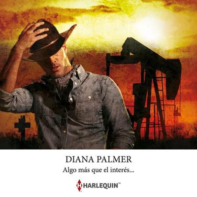 Algo más que el interés... - Diana Palmer, Audio, 9788410747319