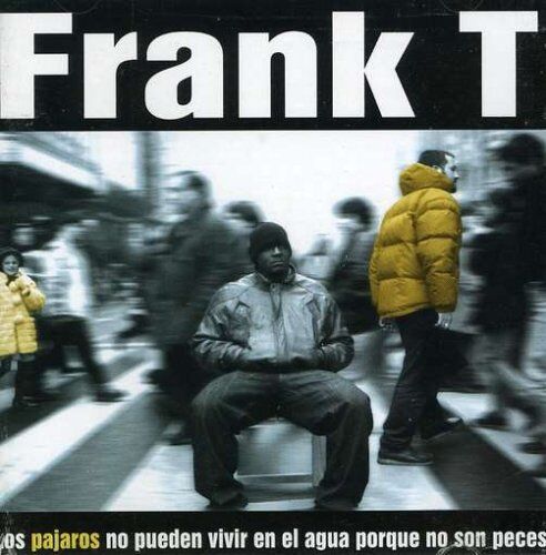 Frank T - Los Pajaros No Pueden Vivir en - Preis vom 11.10.2026 03:10:56 h