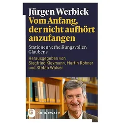VomAnfang,dernichtaufhörtanzufangen, Fachbücher von Jürgen Werbick